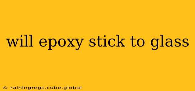 will epoxy stick to glass
