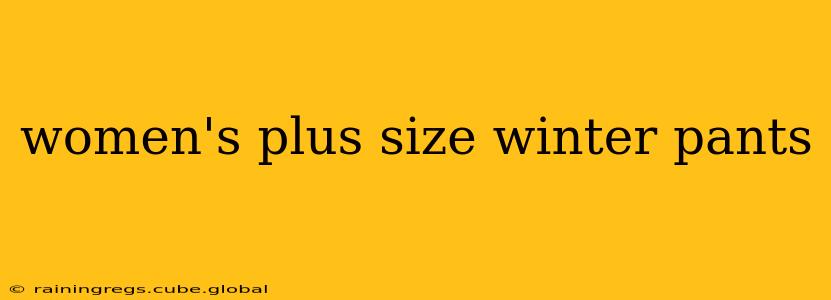 women's plus size winter pants
