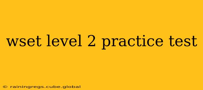 wset level 2 practice test