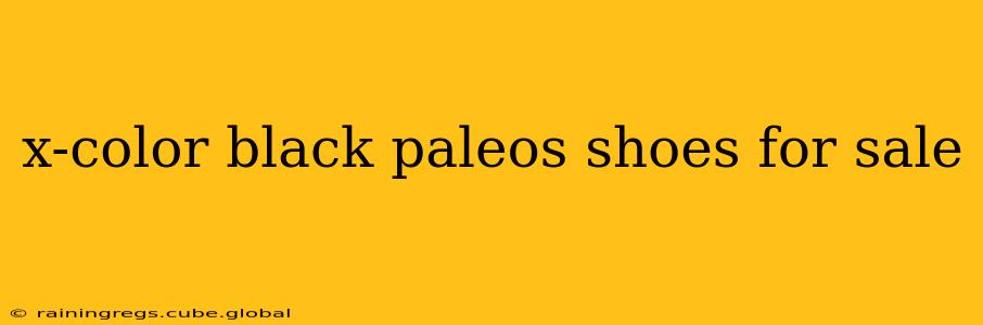 x-color black paleos shoes for sale