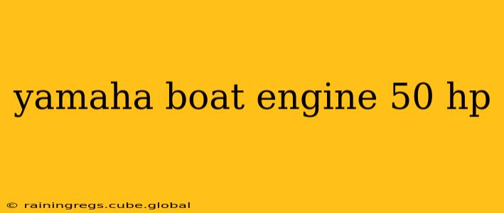 yamaha boat engine 50 hp