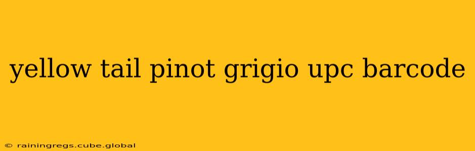 yellow tail pinot grigio upc barcode