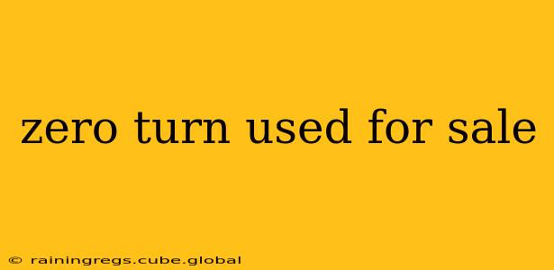 zero turn used for sale